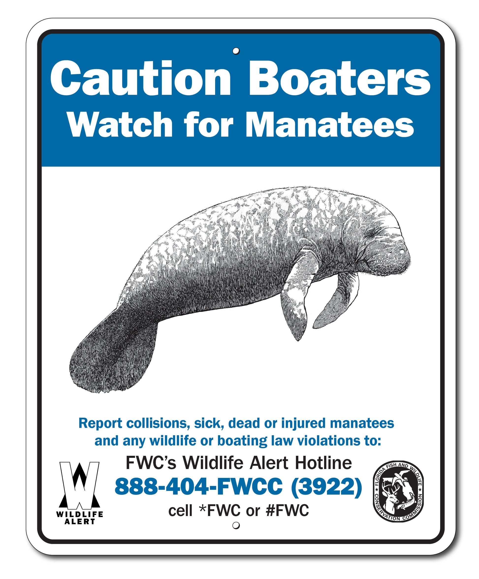 MANATEE AWARENESS SIGN - CAUTION BOATERS - FWC APPROVED 24"X30"