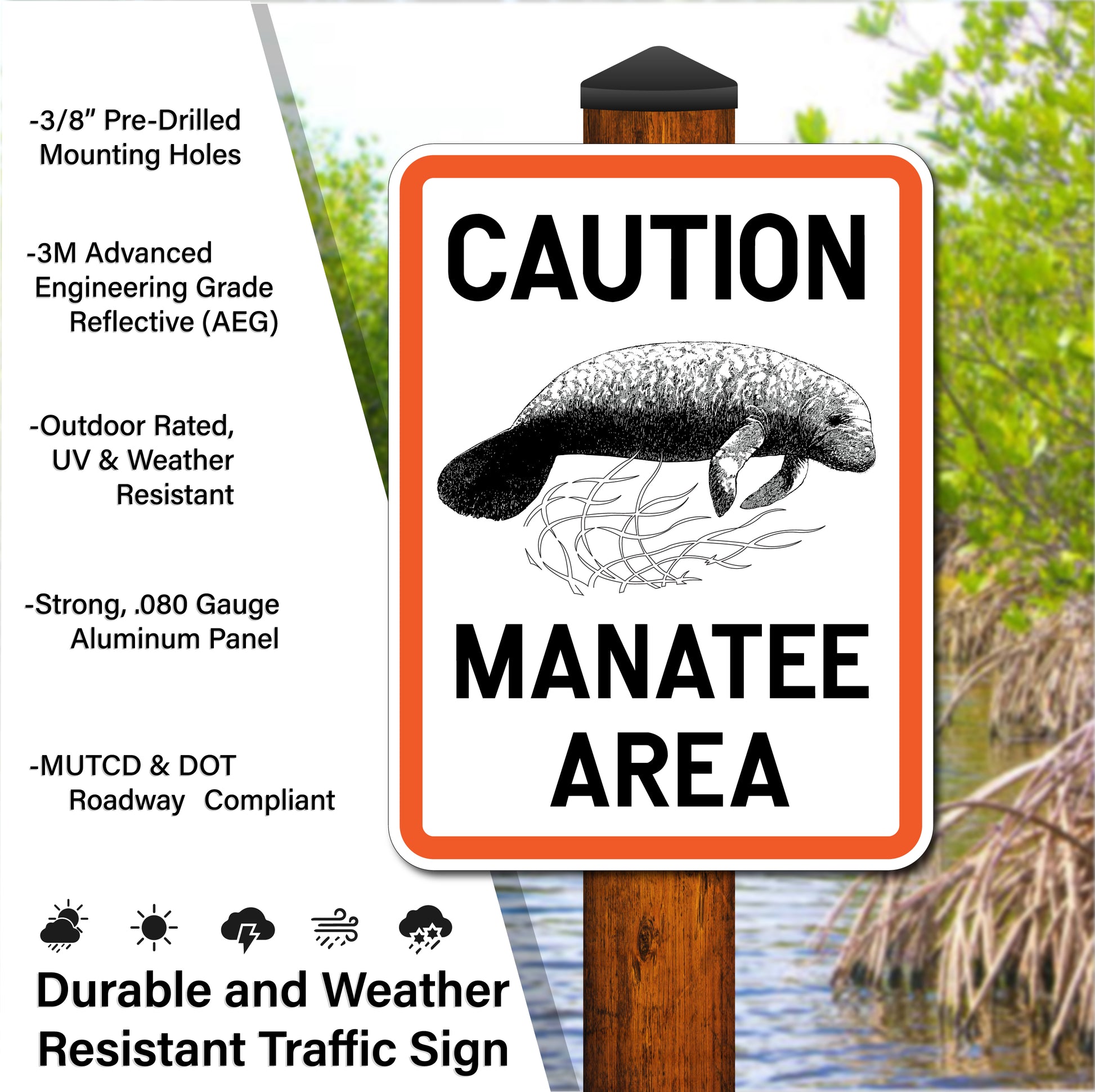 CAUTION MANATEE AREA SIGN -OUTDOOR WEATHER RESISTANT / 18X24 / .080 ALUM SIGN