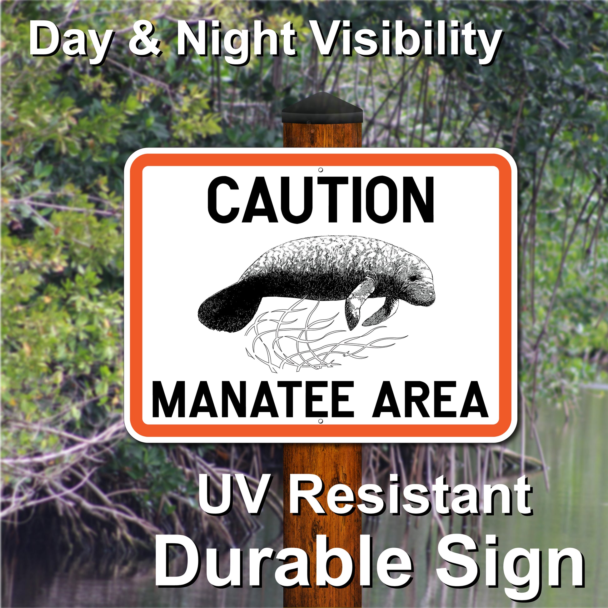 CAUTION MANATEE AREA SIGN -OUTDOOR WEATHER RESISTANT / 24X18 / .080 ALUM SIGN