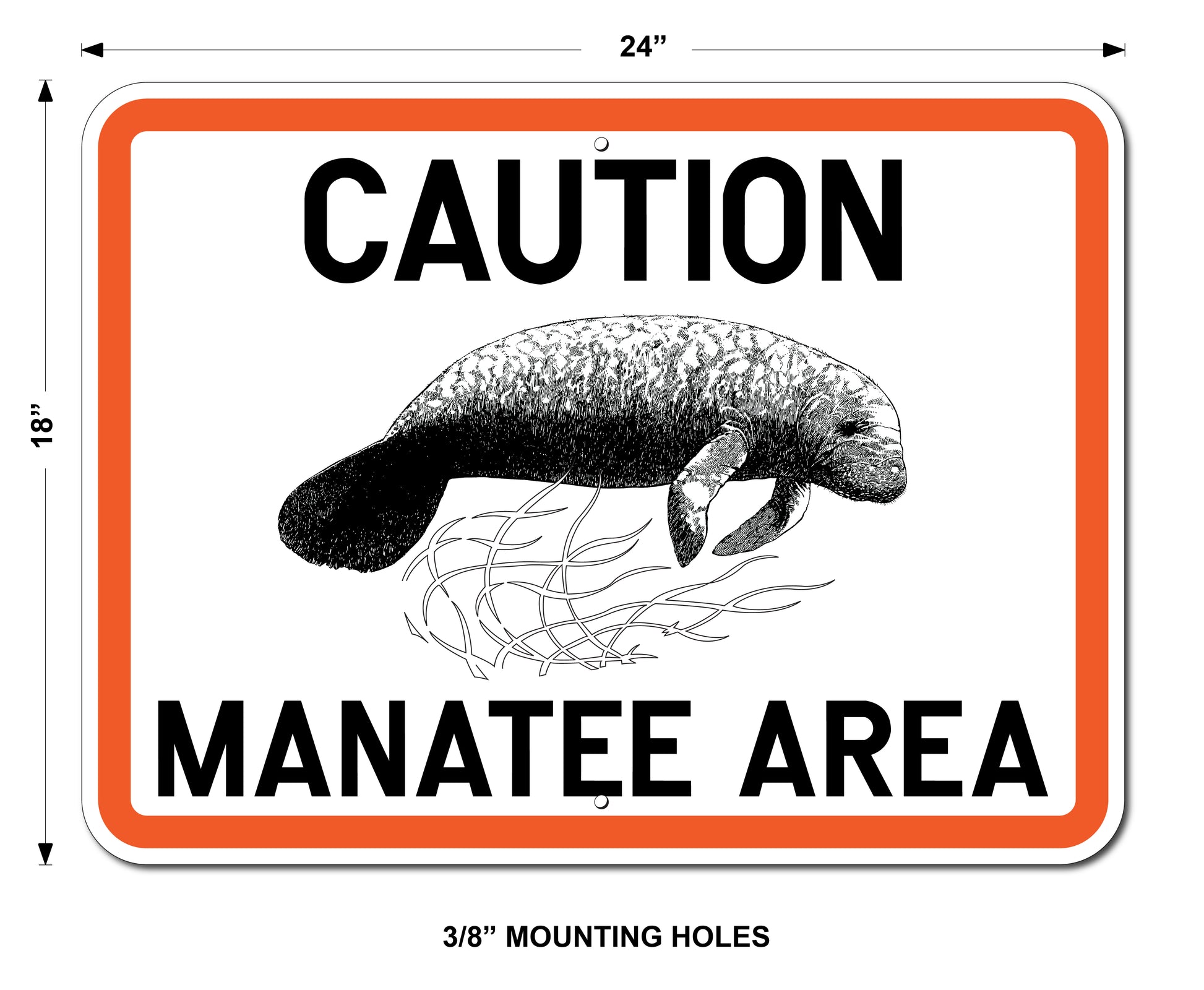 CAUTION MANATEE AREA SIGN -OUTDOOR WEATHER RESISTANT / 24X18 / .080 ALUM SIGN