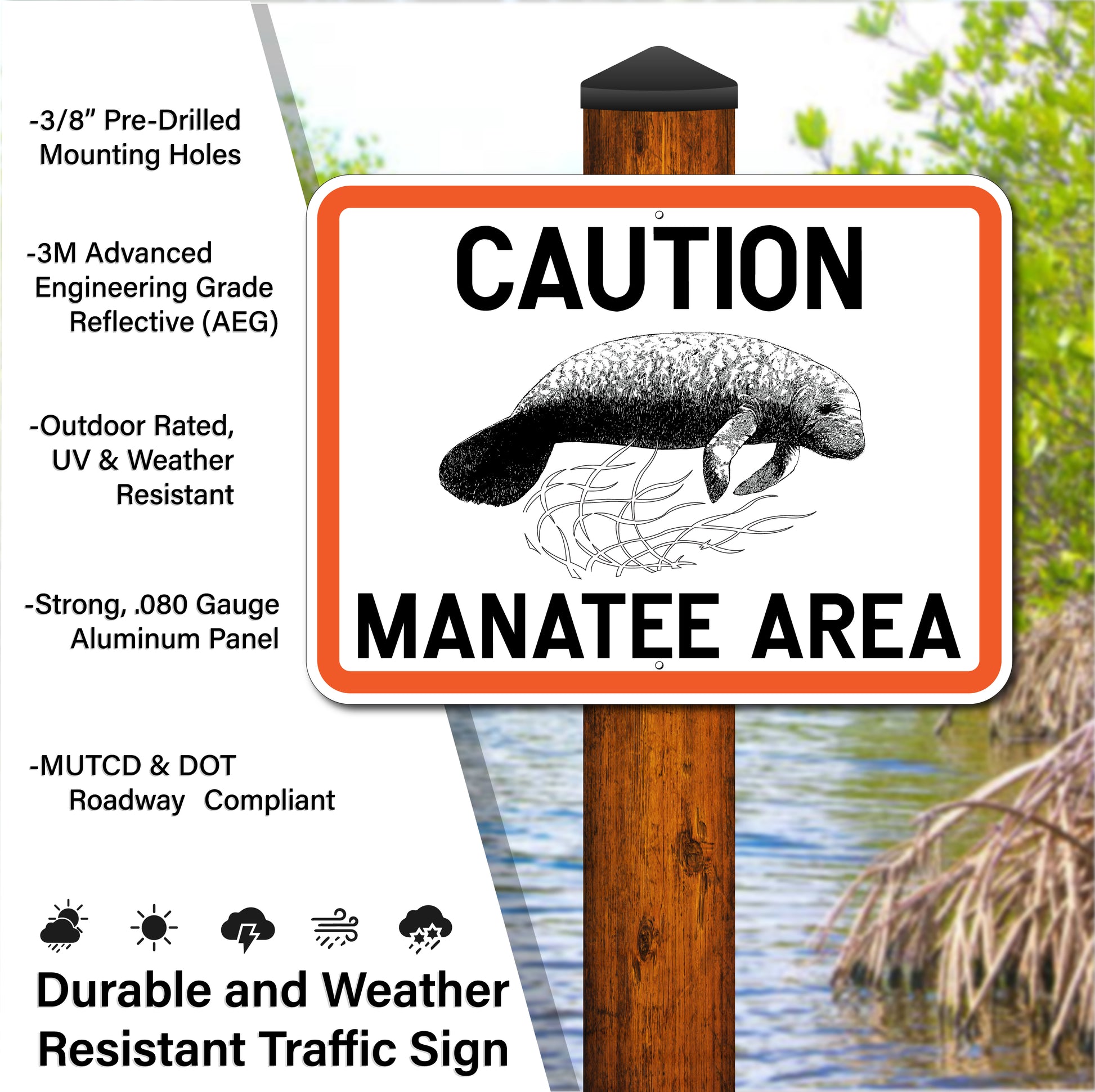 CAUTION MANATEE AREA SIGN -OUTDOOR WEATHER RESISTANT / 24X18 / .080 ALUM SIGN