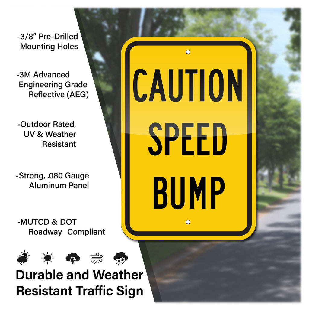 CAUTION SPEED BUMP SIGN, 12" X 18" REFLECTIVE SIGN, .080 ALUMINUM