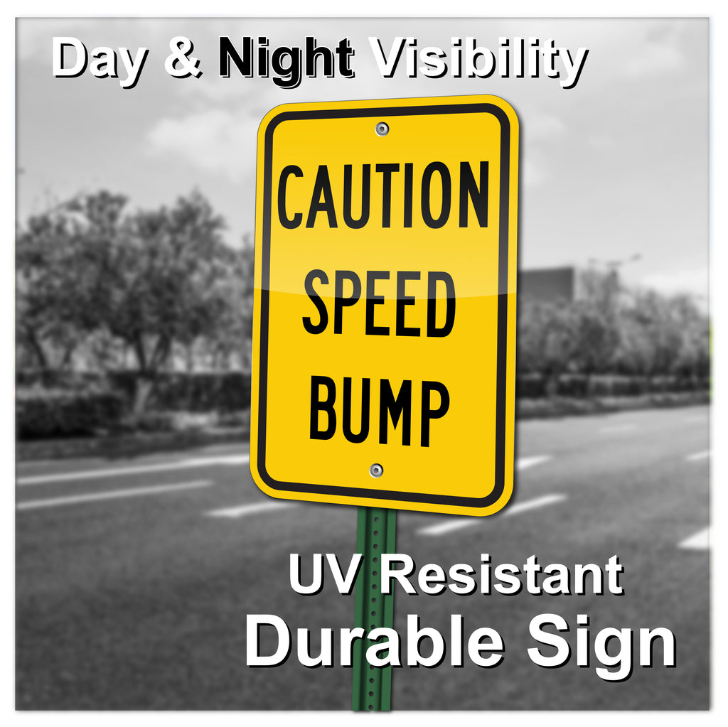 CAUTION SPEED BUMP SIGN, 12" X 18" REFLECTIVE SIGN, .080 ALUMINUM