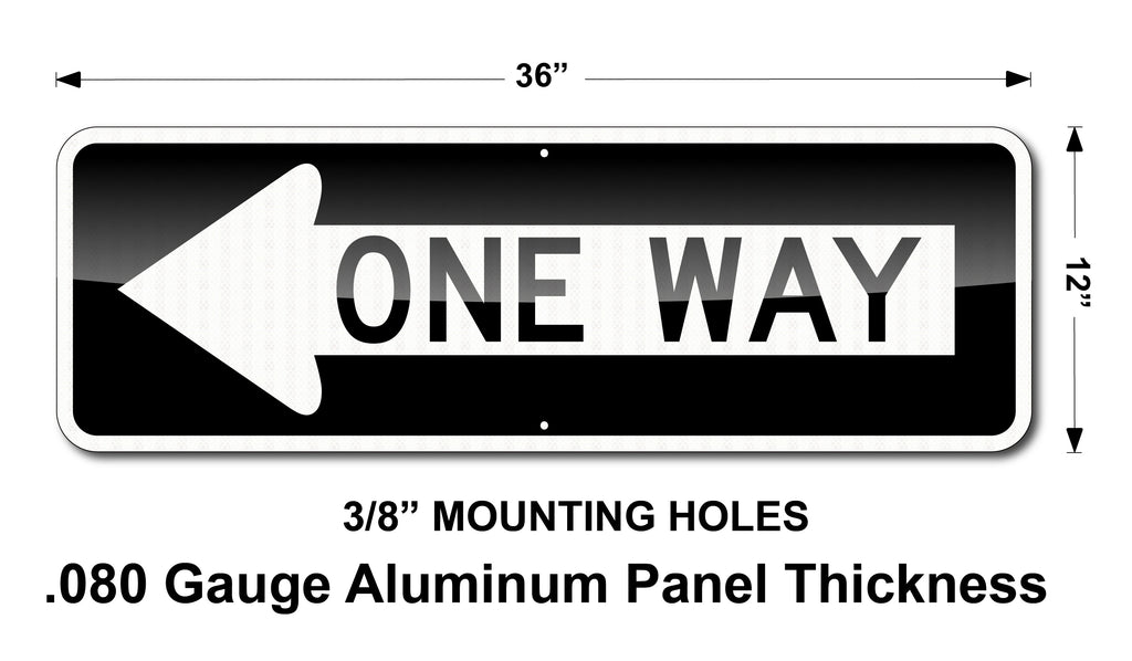 ONE WAY LEFT SIGN / 36" X 12" / High Intensity Reflective Traffic Sign / .080
