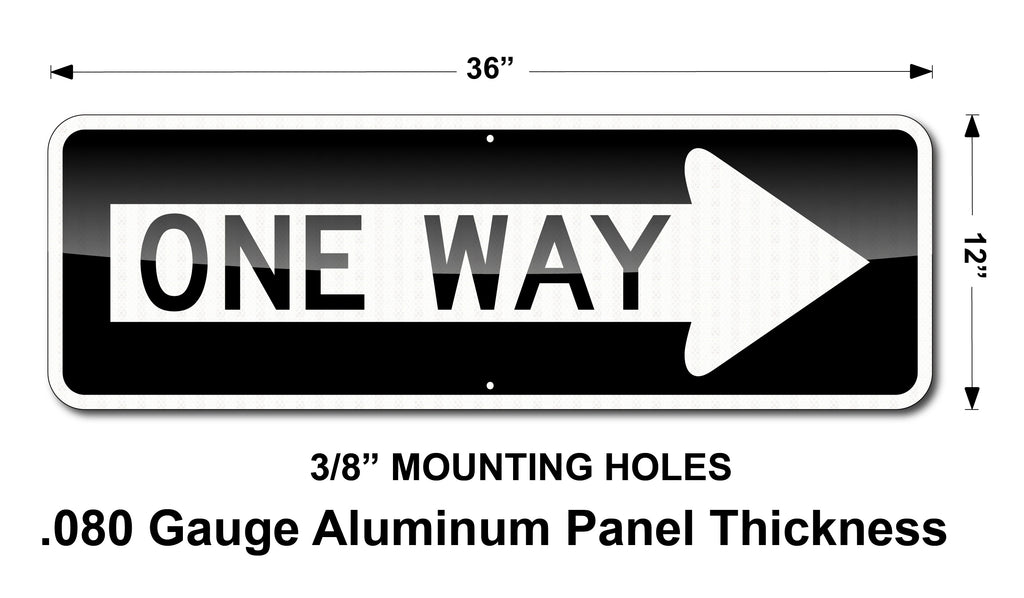 ONE WAY RIGHT SIGN / 36" X 12" / High Intensity Reflective Traffic Sign / .080