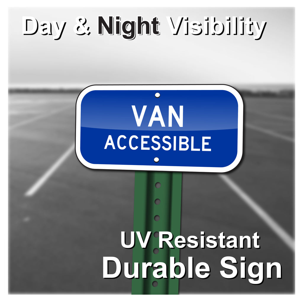 VAN ACCESSIBLE SIGN, 12X6, TRAFFIC SIGN, REFLECTIVE, .080 ALUMINUM, UV RESISTANT